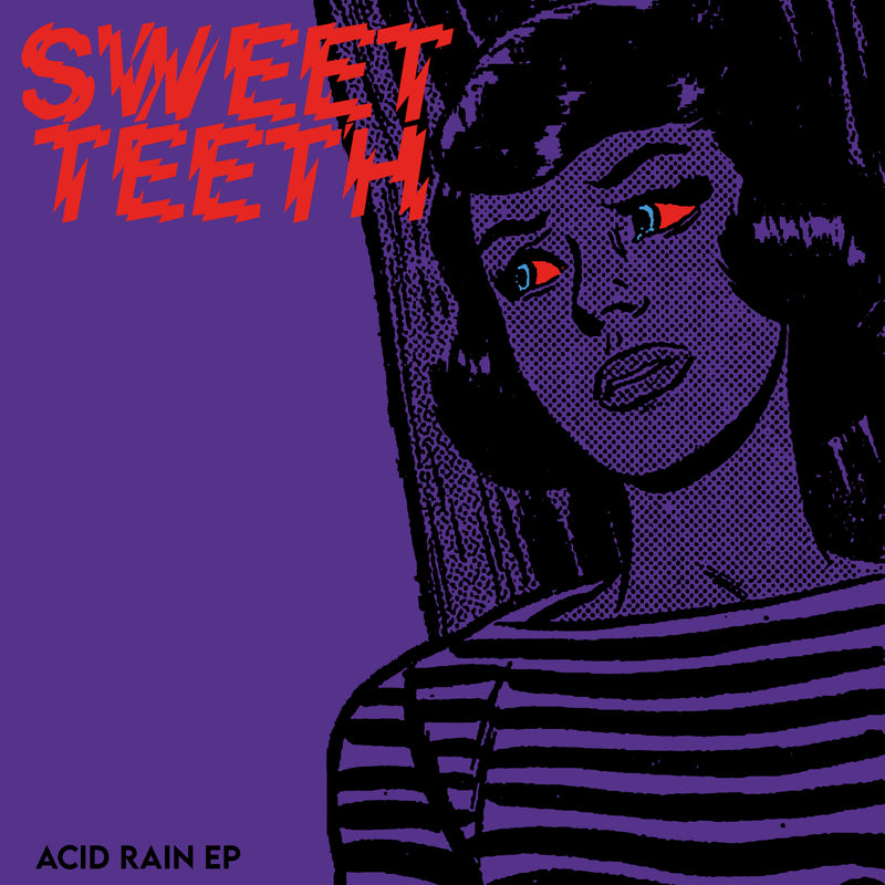 Sweet Teeth - Acid Rain (LP)