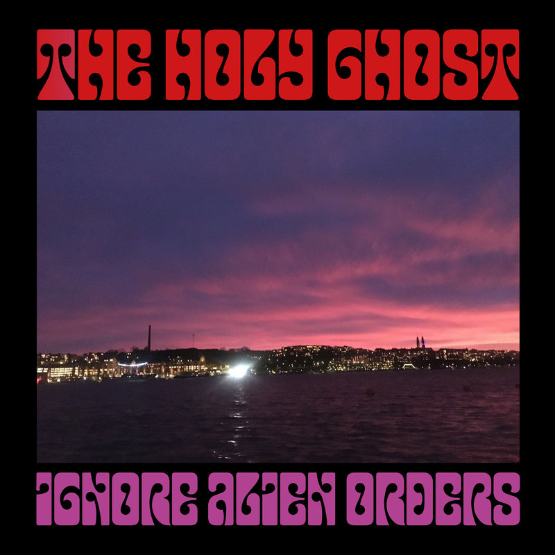 The Holy Ghost - Ignore Alien Orders (Solid Purple Vinyl) (LP)