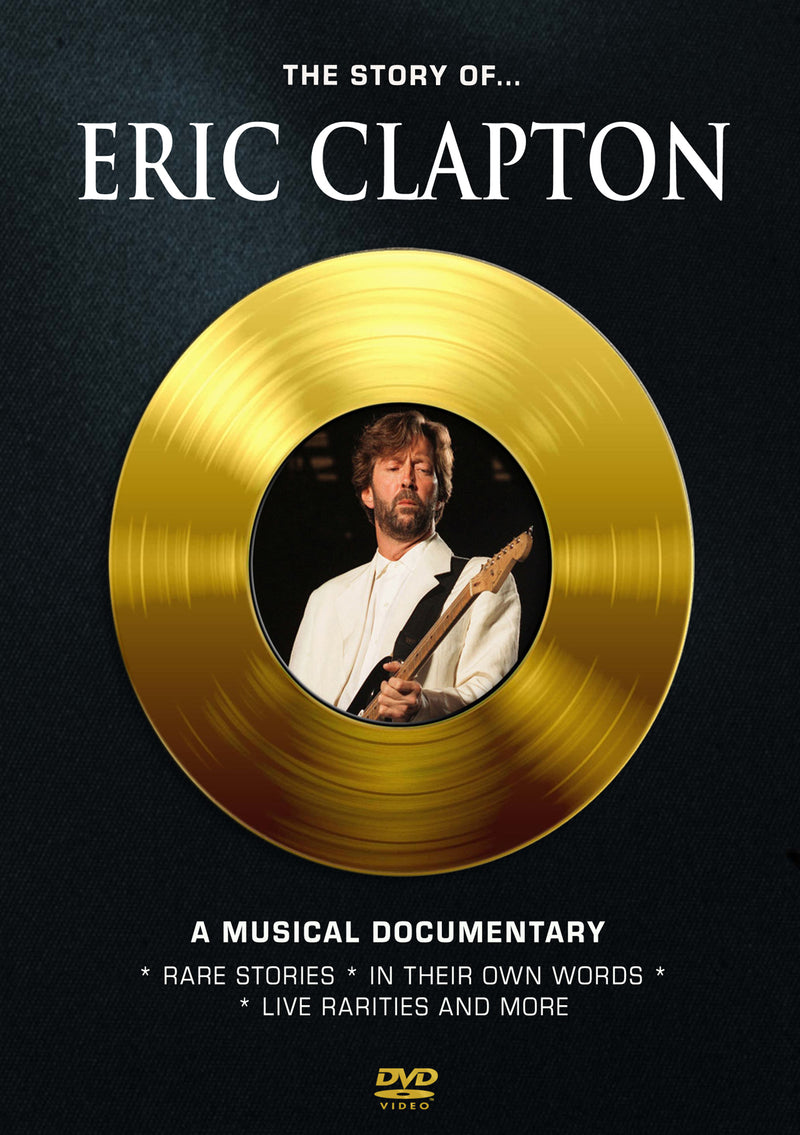Eric Clapton - The Story Of: A Musical Documentary (DVD)