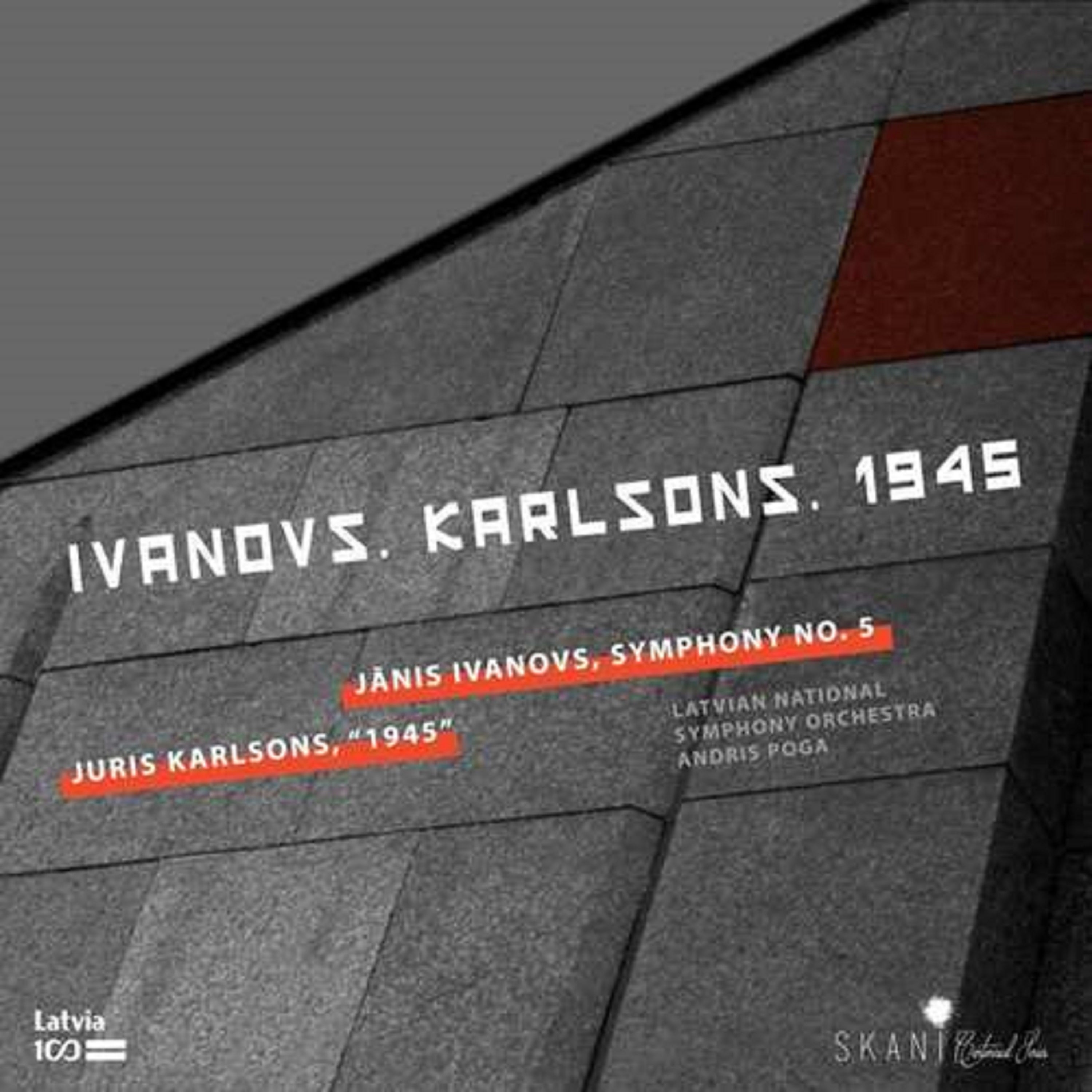 Latvian National Symphony Orchestra & Andris Poga - Ivavovs, Karlsons: 1945 (CD)