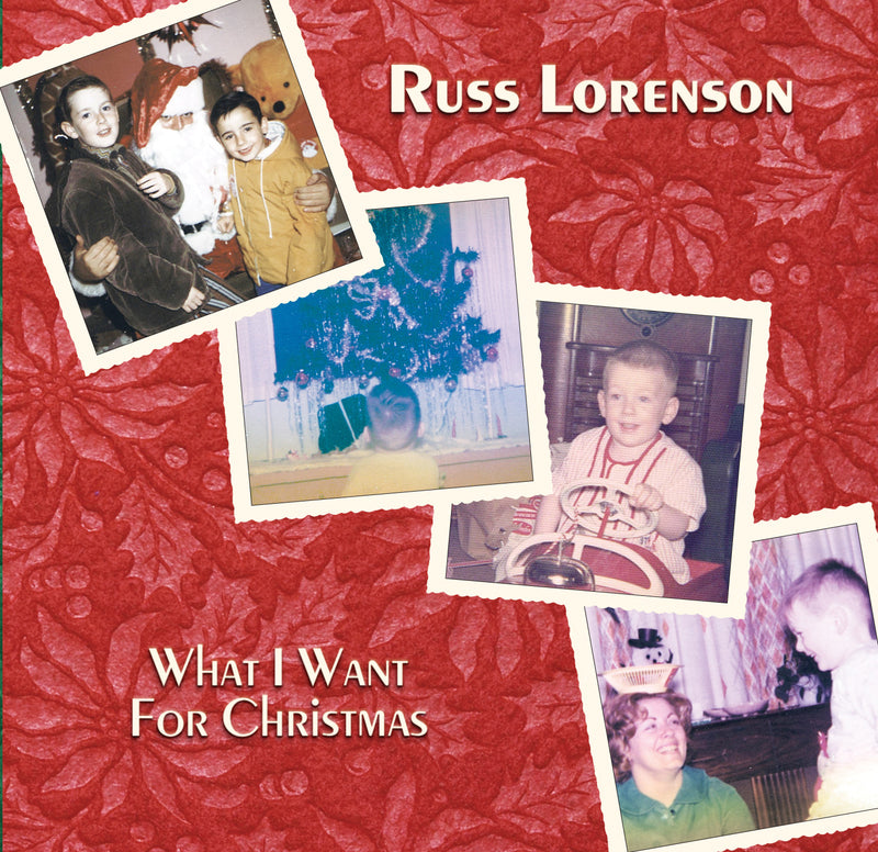 Russ Lorenson - What I Want For Christmas (CD)
