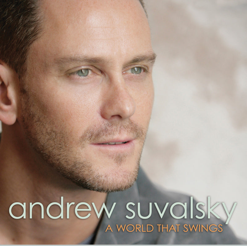 Andrew Suvalsky - A World That Swings (CD)