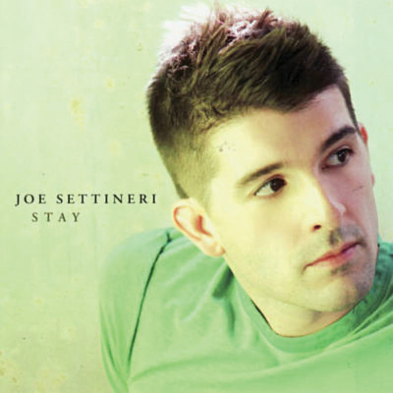 Joe Settineri - Stay (CD)