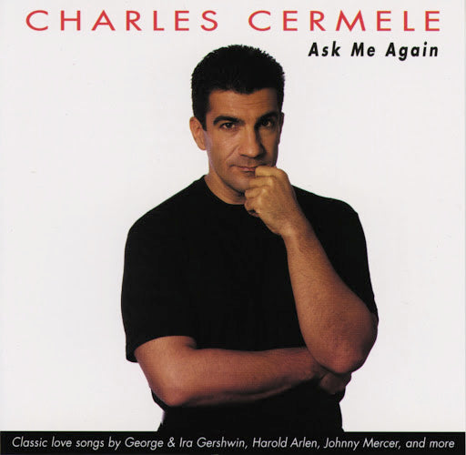 Charles Cermele - Ask Me Again (CD)