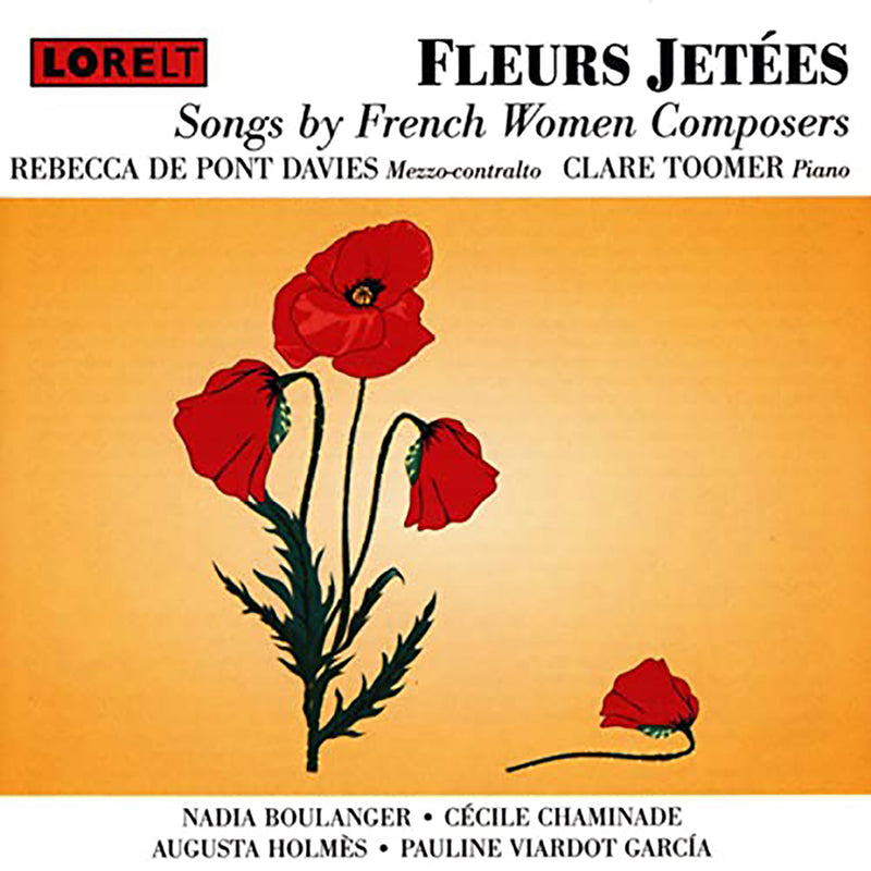 Rebecca De Pont Davies & Clare Toomer - Fleurs Jetee Songs By French Women Composers (CD)