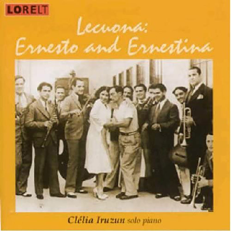 Clelia Iruzun - Lecuona: Ernesto And Ernestina (CD)