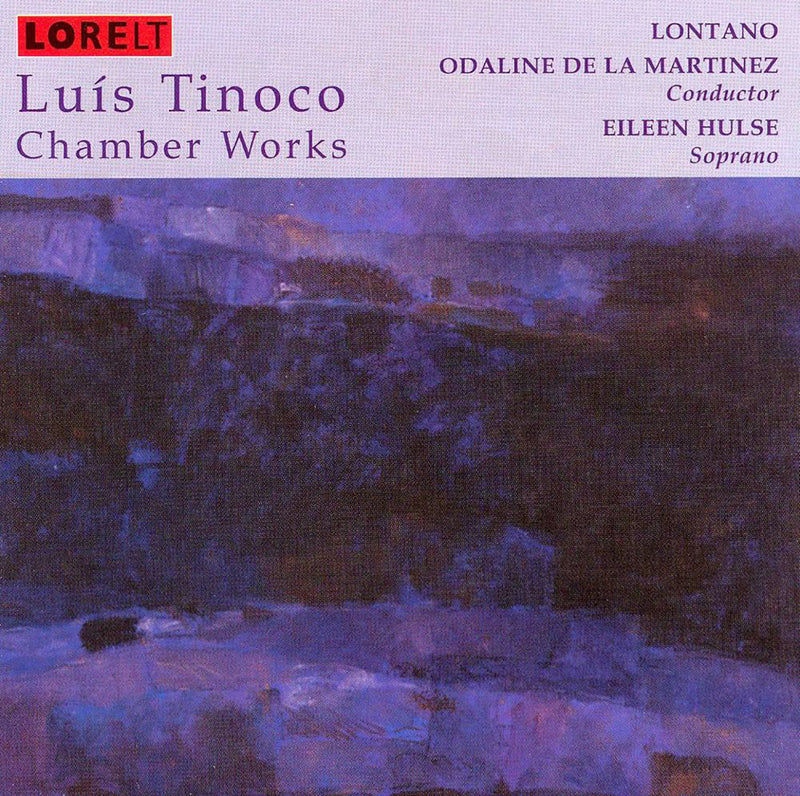 Lontano & Eileen Hulse - Luis Tinoco: Chamber Works (CD)