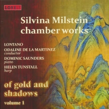 Of Gold & Shadows Vol.1: Silvina Milstein Chamber Works (CD)