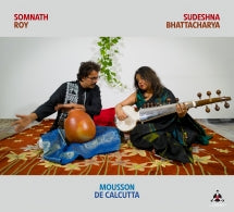 Sudeshna Bhattacharya & Somnat Roy - Mousson De Calcutta (CD)