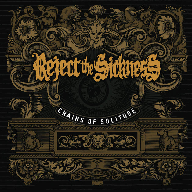 Reject the Sickness - Chains of Solitude (LP)