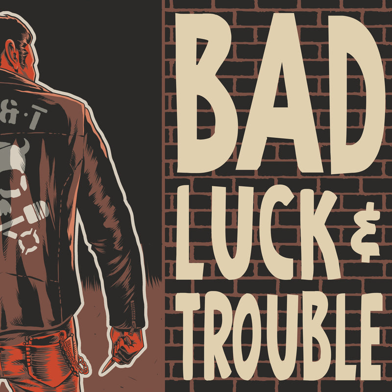 Bad Luck & Trouble - Bad Luck & Trouble (LP)
