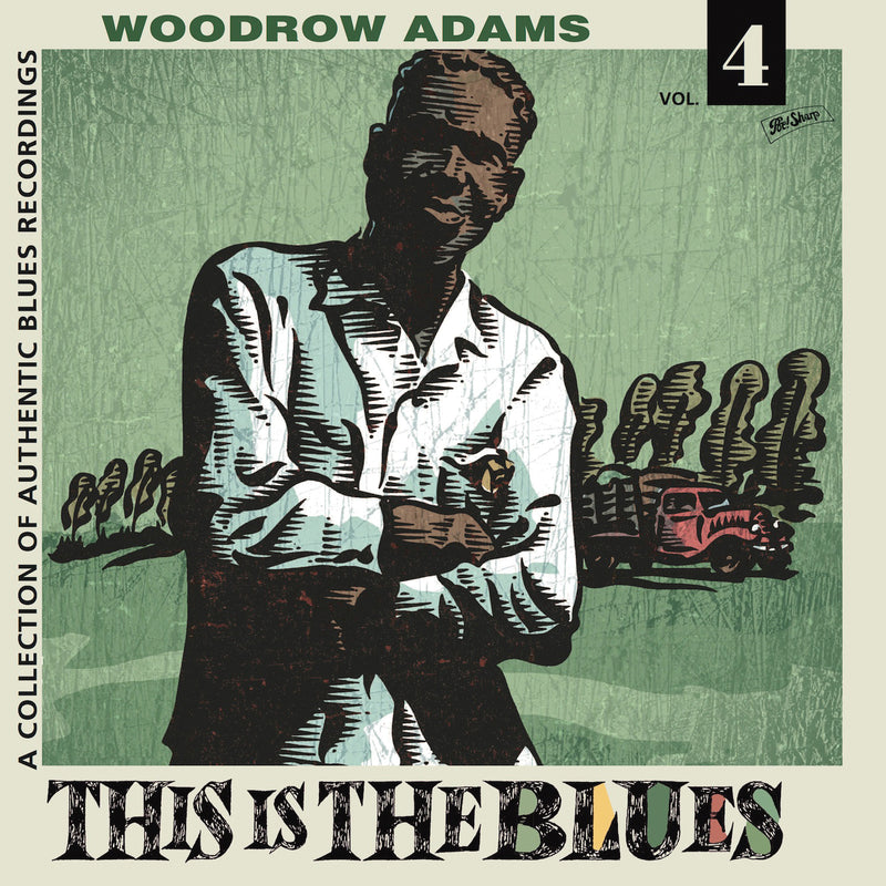 Woodrow Adams - This Is The Blues Vol. 4 (LP)