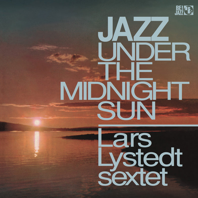 Lars Lystedt Sextet - Jazz Under The Midnight Sun (LP)