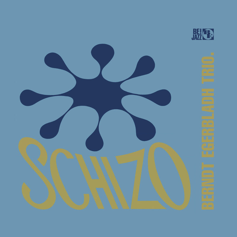 Berndt Egerbladh Trio - Schizo (LP)