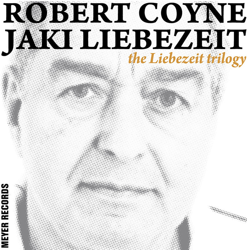 Robert Coyne & Jaki & Liebezeit  - The Liebezeit Trilogy (LP)