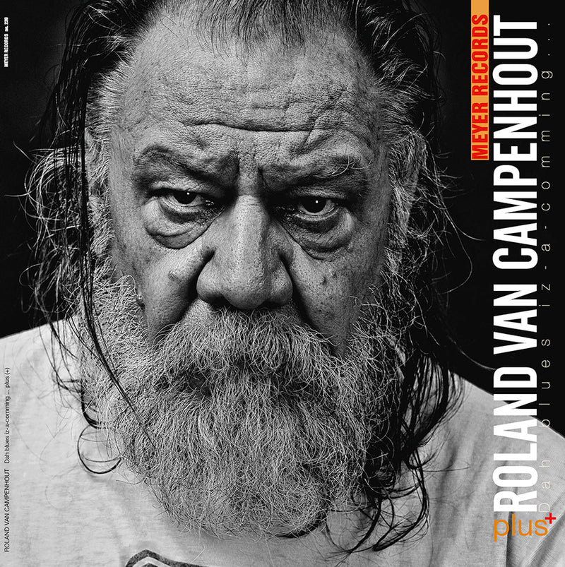 Roland Van Campenhout - Dah Blues Iz-a-comming ... Plus [+] (LP)