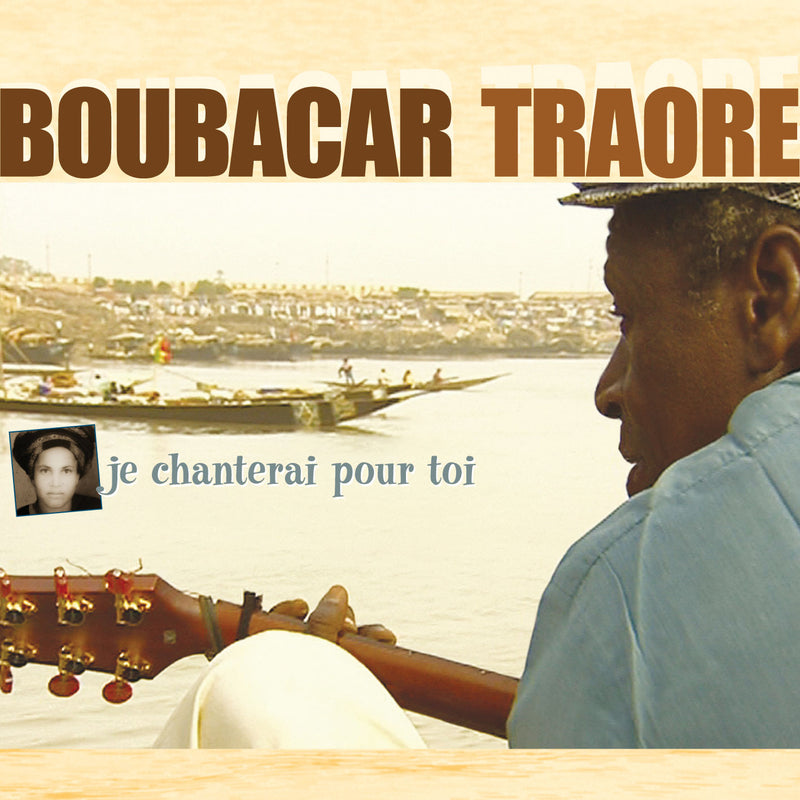 Boubacar Traore - Je Chanterais Pour Toi (CD)