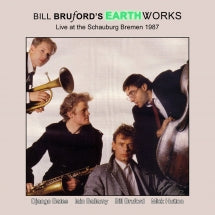 Bill Bruford's Earthworks - Live At The Schauburg, Bremen 1987 (CD)