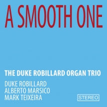 The Duke Robillard Organ Trio - Smooth One (CD)