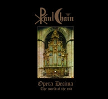 Paul Chain - Opera Decima (the World Of The End) (CD)