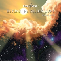 Matthew Sigmon & Hemi-Sync - Beyond the Golden Light With Hemi-Sync® (CD)