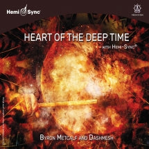 Byron Metcalf & Dashmesh Singh Khalsa - Heart Of The Deep Time With Hemi-sync® (CD)