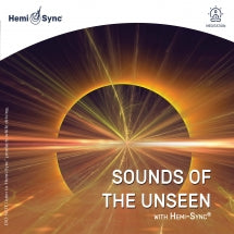 Alan Tower Whittemore & David Bergeaud - Sounds Of The Unseen With Hemi-sync® (CD)