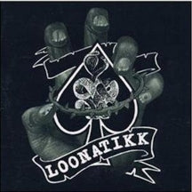 Loonatikk - Here Come' The King (CD)