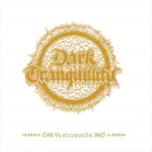 Dark Tranquillity - Yesterworlds (CD)