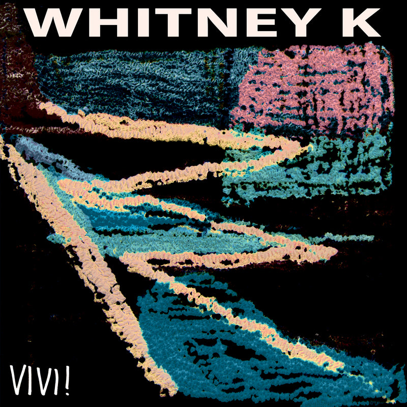 Whitney K - Vivi! (LP)