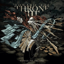 Toward The Throne - Vowed To Decline (CD)