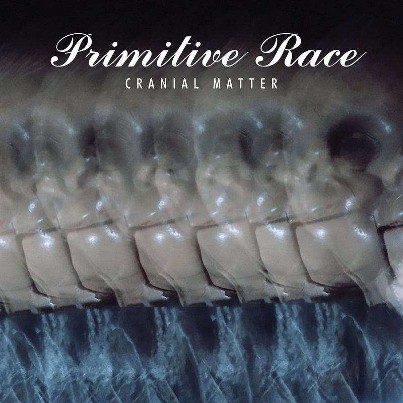 Primitive Race - Cranial Matter (CD)