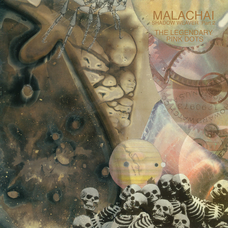 Legendary Pink Dots - Malachai (Shadow Weaver Part 2) (CD)