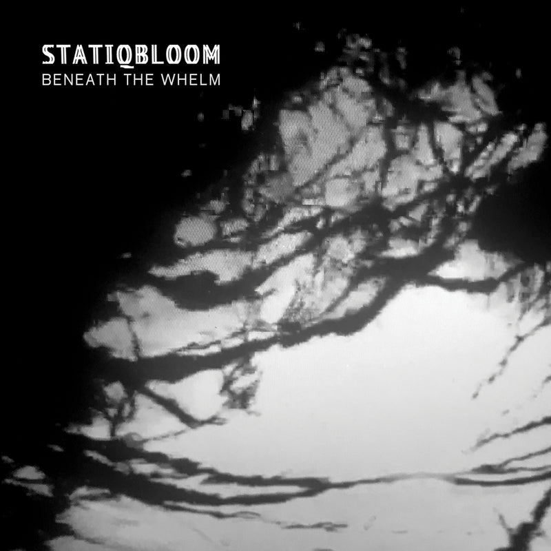 Statiqbloom - Beneath The Whelm (Limited Edition Vinyl) (LP)