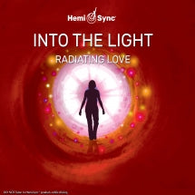 Scott Taylor & Hemi-Sync - Into the Light: Radiating Love (CD)