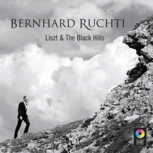 Bernhard Ruchti - Liszt & The Black Hills (CD)
