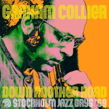 Graham Collier - Down Another Road @ Stockholm Jazz Days '69 (CD)