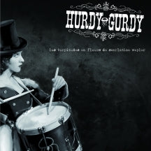 Hurdy-Gurdy - Les Turpitudes En Fleurs de Scarlatine Wepler (CD)