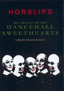 Horslips - Return of the Dancehall Sweethearts (DVD)