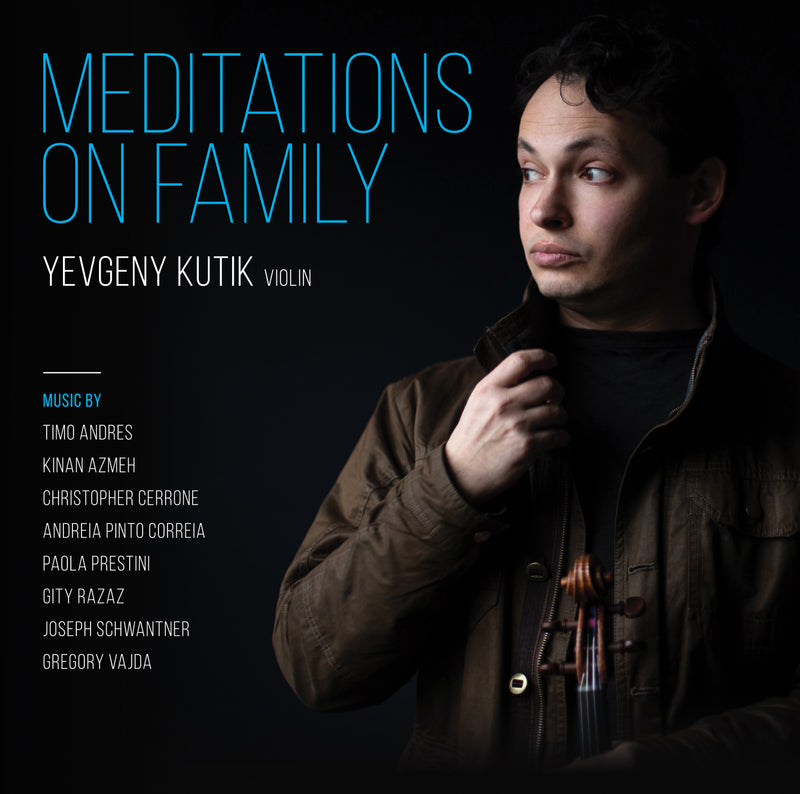 Yevgeny Kutik - Meditations On Family (CD)