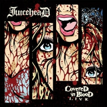 JuiceheaD - Covered In Blood Live (CD)