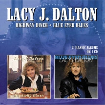 Lacy J Dalton - Highway Diner/Nlue Eyed Blues (CD)
