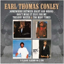 Earl Thomas Conley - Somewhere Between Right And Wrong/Don't Make It Easy For Me/Treadin' Water/Too Many Times (CD)