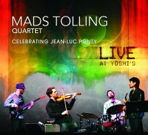 Mads Tolling & Mads Tolling Quartet - Celebrating Jean-luc Ponty: Live At Yoshi's (CD)