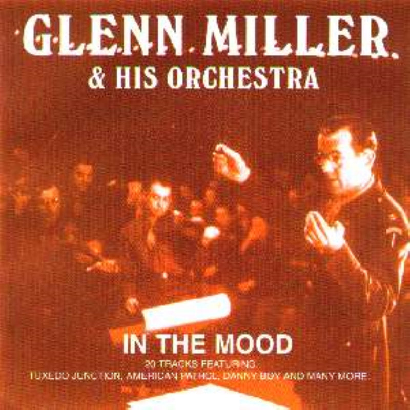 Glenn Miller & His Orchestra - In The Mood (CD)