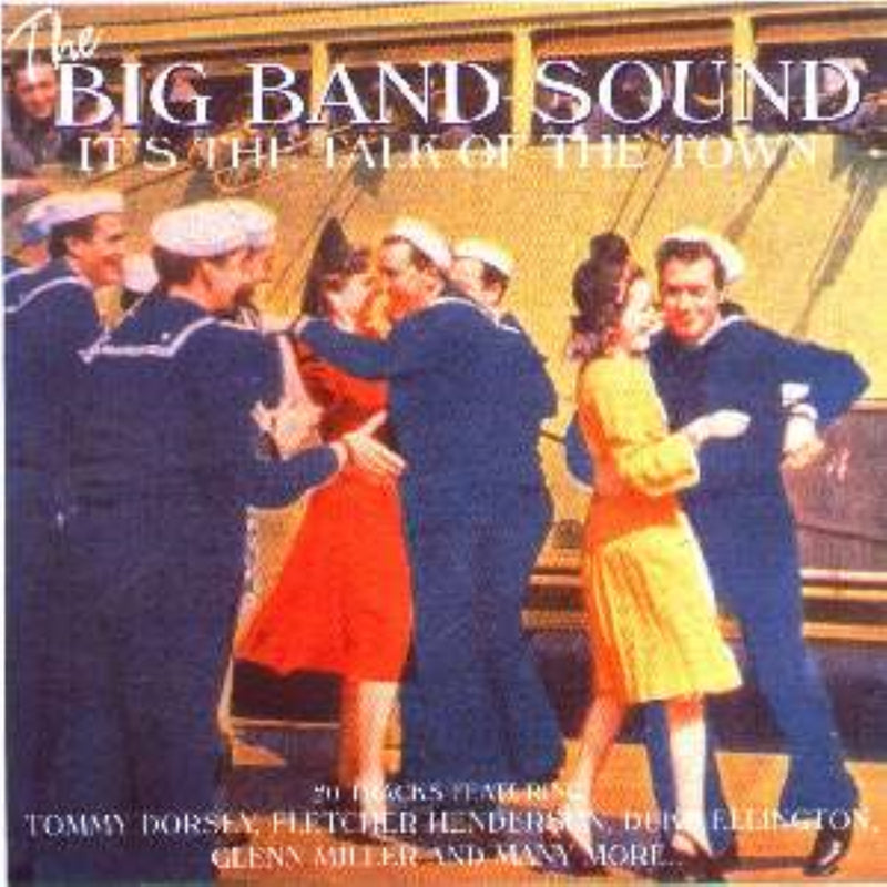 The Big Band Sound: It's the Talk of the Town (CD)