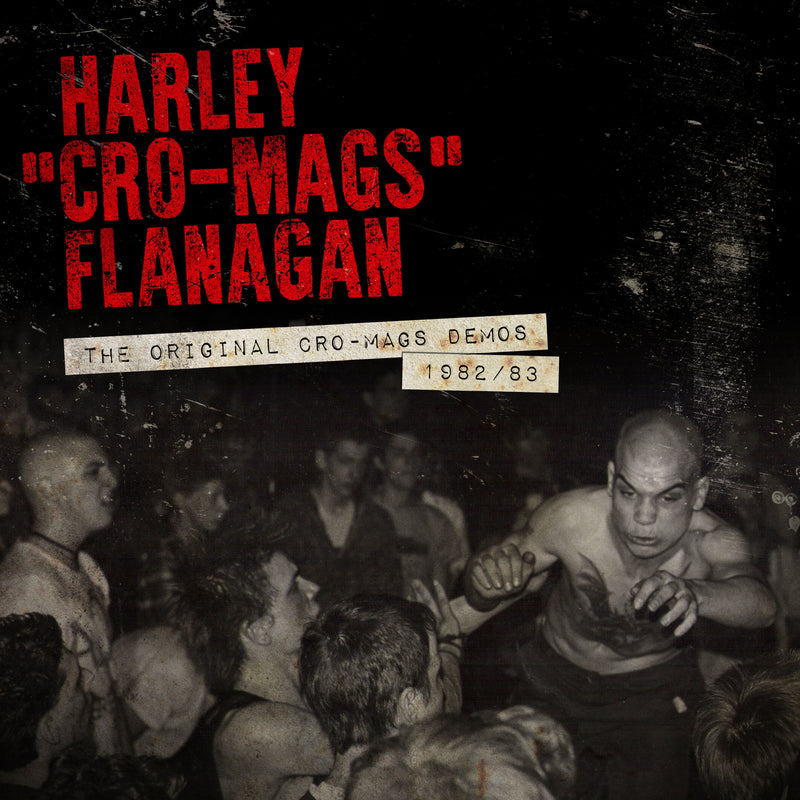 Harley Flanagan - The Original Cro-Mags Demos 1982-1983 (12 INCH SINGLE)