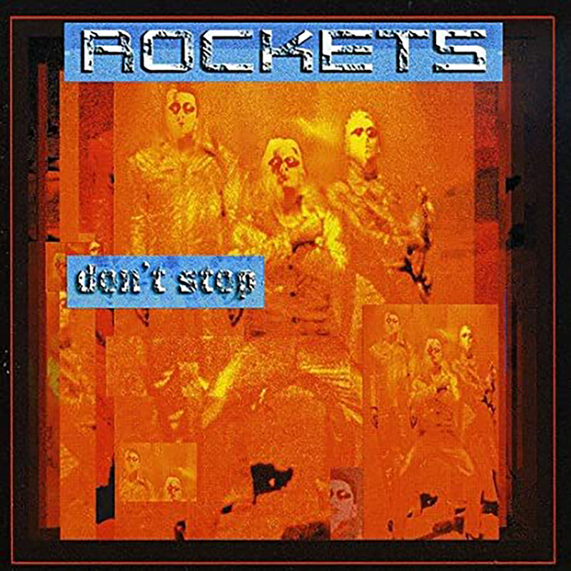 Rockets - Don't Stop (Orange Vinyl) (LP)