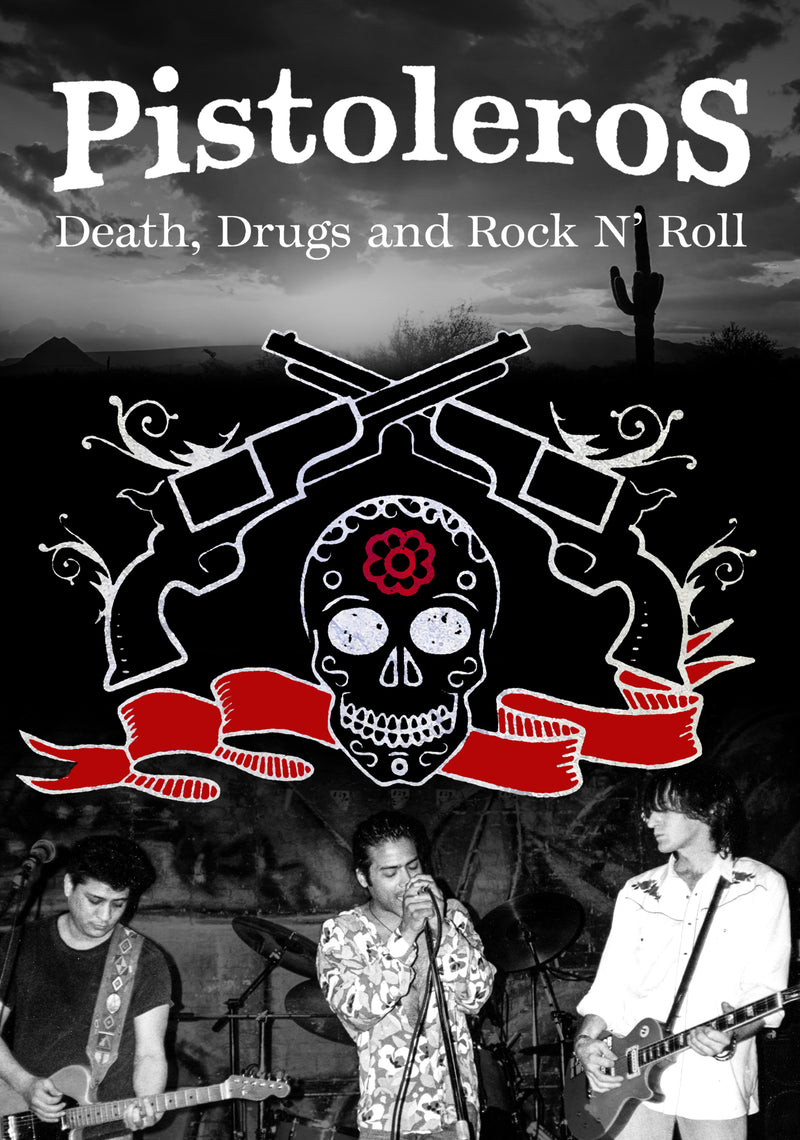 Pistoleros - Pistoleros: Death, Drugs And Rock N'roll (DVD)