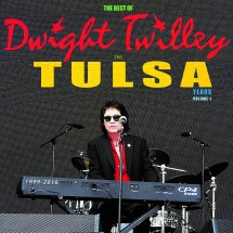 Dwight Twilley - The Best Of Dwight Twilley The Tulsa Years 1999-2016 Vol 1 (CD)